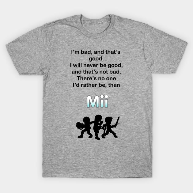 Rather be Mii T-Shirt by Ashirtdesigns